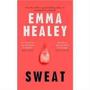 Sweat by Emma Healey