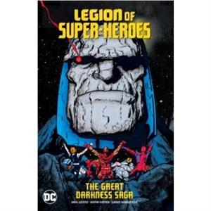 Legion of SuperHeroes The Great Darkness Saga by Curt Swan