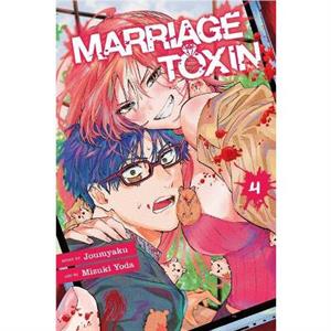 Marriage Toxin Vol. 4 by Joumyaku