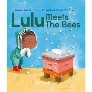 Lulu Meets the Bees by Anna McQuinn