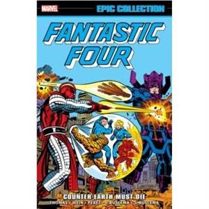 Fantastic Four Epic Collection CounterEarth Must Die by Marvel Various