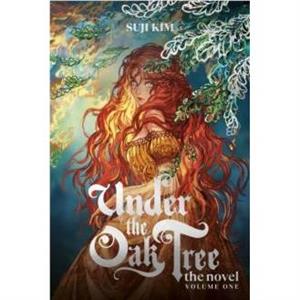 Under the Oak Tree Vol. 1 novel by Suji Kim