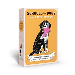 School For Dogs and their humans by Sophie Collins