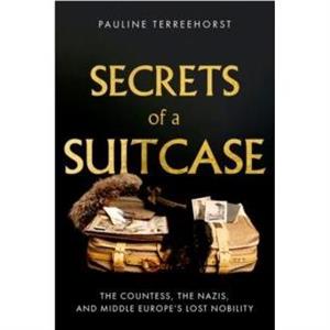 Secrets of a Suitcase by Pauline Terreehorst