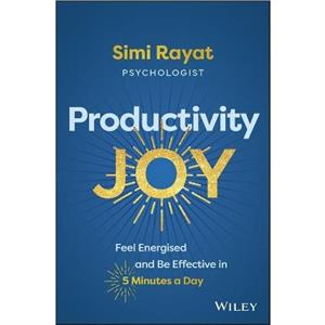 Productivity Joy by Simi Rayat