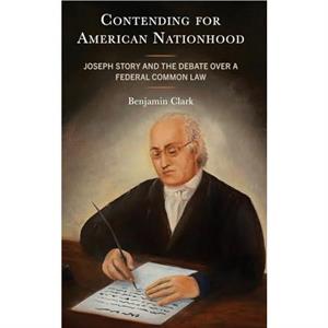 Contending for American Nationhood by Clark & Benjamin & OCSO