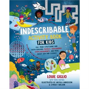 Indescribable Activity Book for Kids by Louie Giglio