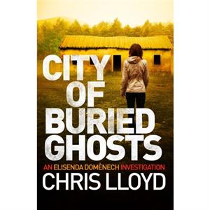 City of Buried Ghosts by Chris Lloyd