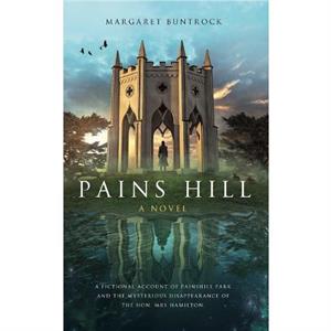 Pains Hill by Margaret Buntrock