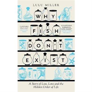 Why Fish Dont Exist by Lulu Miller