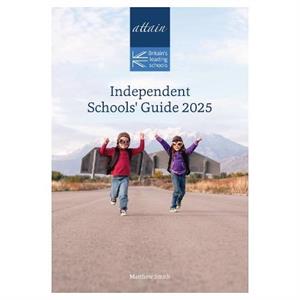 Attain Independent Schools Guide by Matthew Smith