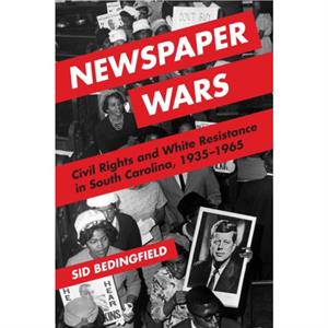 Newspaper Wars by Sid Bedingfield