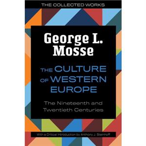 The Culture of Western Europe by Anthony James Steinhoff