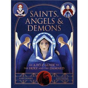 Saints Angels  Demons by Gary Jansen