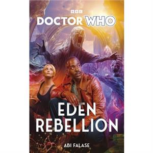 Doctor Who Eden Rebellion by Abi Falase