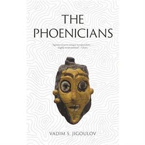 The Phoenicians by Vadim S Jigoulov