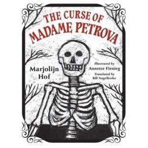 The Curse of Madame Petrova by Marjolijn Hof