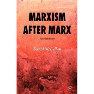 Marxism After Marx by David McLellan