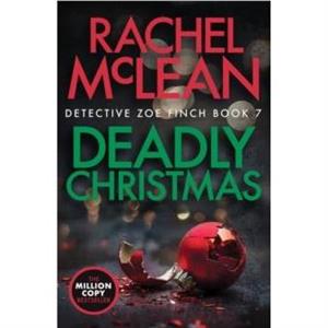 Deadly Christmas by Rachel McLean