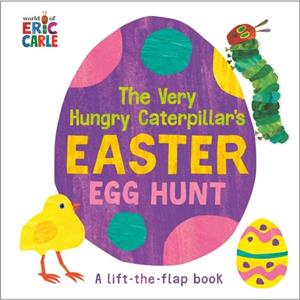 The Very Hungry Caterpillars Easter Egg Hunt by Eric Carle