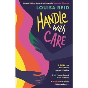 Handle With Care by Louisa Reid