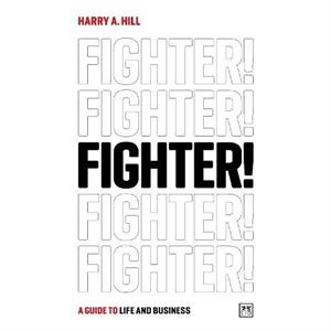 Fighter by Harry A. Hill