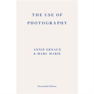 The Use of Photography by Annie Ernaux