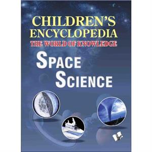 Childrens Encyclopedia  Space Science by Manasvi Vohra