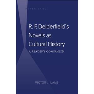 R. F. Delderfields Novels as Cultural History by Victor J. Lams