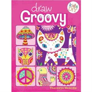 Draw Groovy by Thaneeya McArdle
