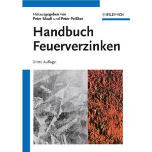 Handbuch Feuerverzinken by P Maa