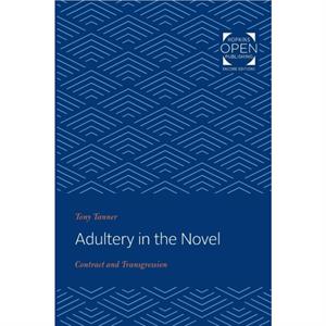 Adultery in the Novel by Tony Tanner