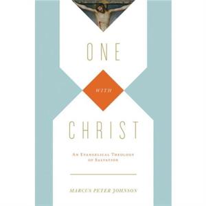 One with Christ by Marcus Peter Johnson