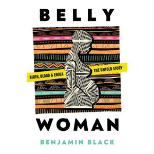 Belly Woman by Benjamin Black