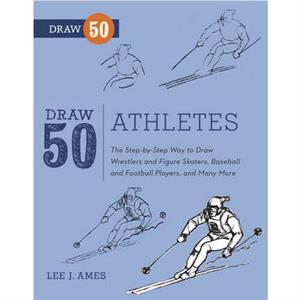 Draw 50 Athletes by L Ames