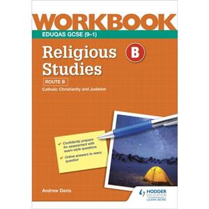 Eduqas GCSE 91 Religious Studies Route B Workbook by Andrew Davis