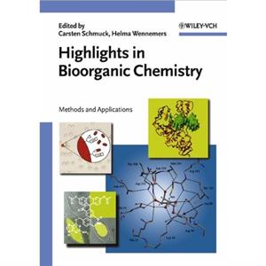 Highlights in Bioorganic Chemistry by C Schmuck