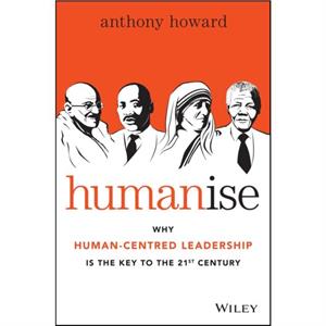 Humanise by Anthony Howard