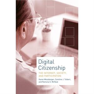 Digital Citizenship by McNeal & Ramona S. Visiting Assistant Professor & University of Illinois at Springfield