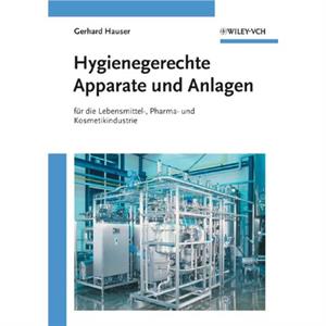 Hygienegerechte Apparate und Anlagen by Gerhard Hauser