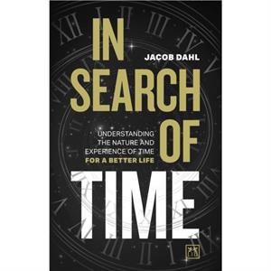 In Search of Time by Jacob Dahl