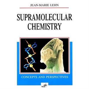 Supramolecular Chemistry by Lehn & JeanMarie University of Louis Pasteur Strasbourg & France