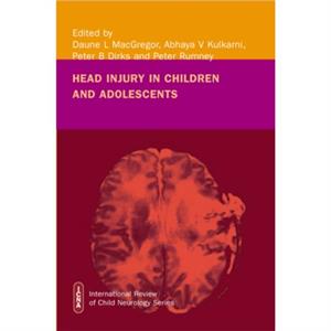 Head Injury in Childhood and Adolescence by Peter Rumney