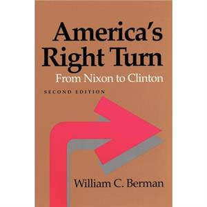 Americas Right Turn by William C. Berman