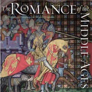 The Romance of the Middle Ages by Alison University of Glasgow Wiggins