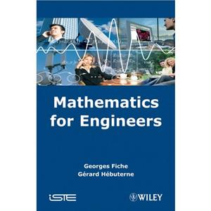 Mathematics for Engineers by Gerard Hebuterne