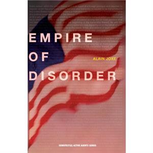 The Empire of Disorder by Alain Joxe