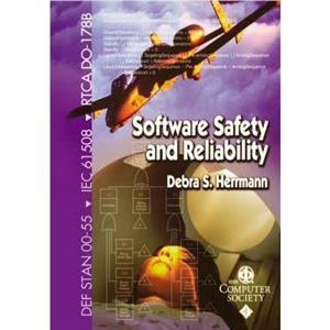 Software Safety and Reliability by Debra S. Herrmann