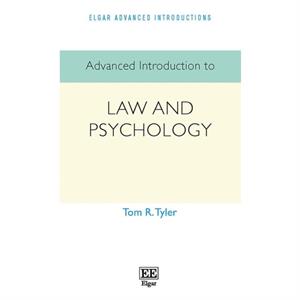 Advanced Introduction to Law and Psychology by Tom R. Tyler