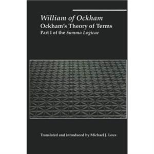 Ockhams Theory of Terms  Part I of the Summa Logicae by William Ockham